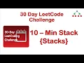 Min Stack LeetCode 155 Stacks Approach and Intuition