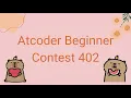 Atcoder Beginner Contest Solution 402 A-F