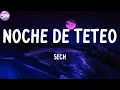 Sech - Noche de Teteo (Letras)