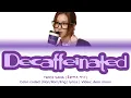 TWICE SANA (트와이스 사나) - DECAFFEINATED (Color coded Han/Rom/Eng lyrics)