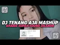 Download Lagu DJ TENANG AJA MASHUP KHARIS SOPAN SOUND DILANDR VIRAL TIK TOK TERBARU 2024