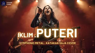  puteri iklim symphonic metal cover by katakansajacover katakansajachannel