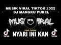 Download Lagu MUSIK VIRAL TIKTOK 2022 | DJ Mangku Purel