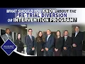What Should You Know About the Pre-trial Diversion or Intervention Program