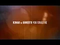 Lagu R3HAB \u0026 Khrebto - You Could Be (Lyric Video)