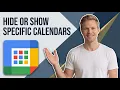 How To Hide Or Show Specific Calendars In Google Calendar Easy Guide