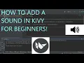 Adding Sound Python Kivy For Beginners