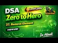 LeetCode 27 Remove Element Easy Java Solution DSA Zero to Hero