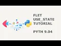 40 Hands-On Flet Tutorial use - state for Interactive UI with Dropdowns and Objects PYTH 9 04