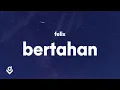 Download Lagu Bertahan - Rama (Lyrics) Felix Cover