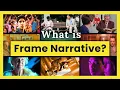 What is a Frame Narrative Why Writers Use the Literary Device