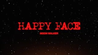 Moon Walker HAPPY FACE Official Music Video 