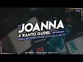 Download Lagu DJ JOANNA X RANTO GUDEL EPAM ESTETOD MENGKANE TERBARU VIRAL TIKTOK 2023