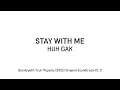 Download Lagu [HANGUL ROMANIZED/ENGSUB] STAY WITH ME (있어줘요) - HUH GAK(허각)