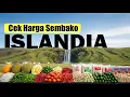 Lagu Harga Durian, Cabai, Terong, Tahu, Indomie, Pepaya, Beras dan Harga Sembako Lainnya di Islandia