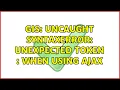 GIS Uncaught SyntaxError Unexpected token when using ajax