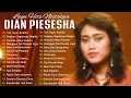 Lagu DIAN PIESESHA Full Album | Lagu Hits Nostalgia 80–90an