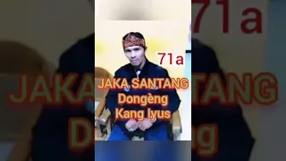 Download Jaka Santang Seri 71 a MP3