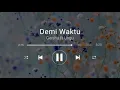 Download Lagu [1 hour] GEISHA FT UNGU - DEMI WAKTU