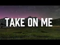 A HA - Take On Me [Lyrics]