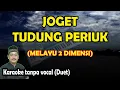Download Lagu Joget tudung periuk karaoke melayu dua dimensi