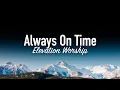 Always On Time (Bella Cordero) | Elevation Worship - Lyrics