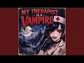 Lagu My Therapist Is a Vampire (Darkwave \u0026 Post-Punk)