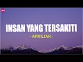 Lagu Aprilian - Insan Yang Tersakiti (Lirik Lagu)