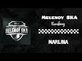 Download Lagu Melenoy SKA - Marlina (SKA Bandung)
