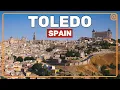 ULTIMATE Guide to TOLEDO Spain MUST SEE Guide