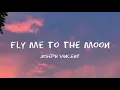 Joseph Vincent - Fly Me To The Moon (Lyrics)