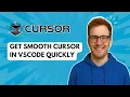 Get Smooth Cursor in VSCode Quickly 2025 Guide