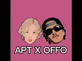 Download Lagu APT X OFFO Dj mascot x Dj SiD x Dj Scott