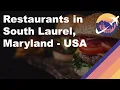 Restaurants in South Laurel Maryland - USA