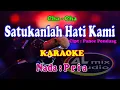 Download Lagu KARAOKE NADA PRIA CHA-CHA - SATUKANLAH HATI KAMI