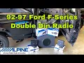 Installing A Double Din Radio In 92-97 Ford F-Series Bronco Alpine ILX-W650 Review OBS Ford