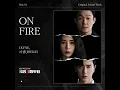 Download Lagu 1Kyne, Jiselle - On Fire OST drama The Killing Vote #thekillingvote