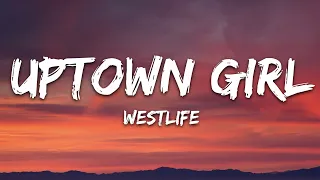 Westlife - Uptown Girl (Lyrics)