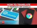 Need to translate a webpage to a different language Try this