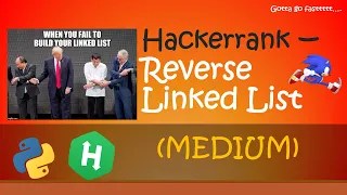 Hackerrank - Reverse Linked List walkthrough