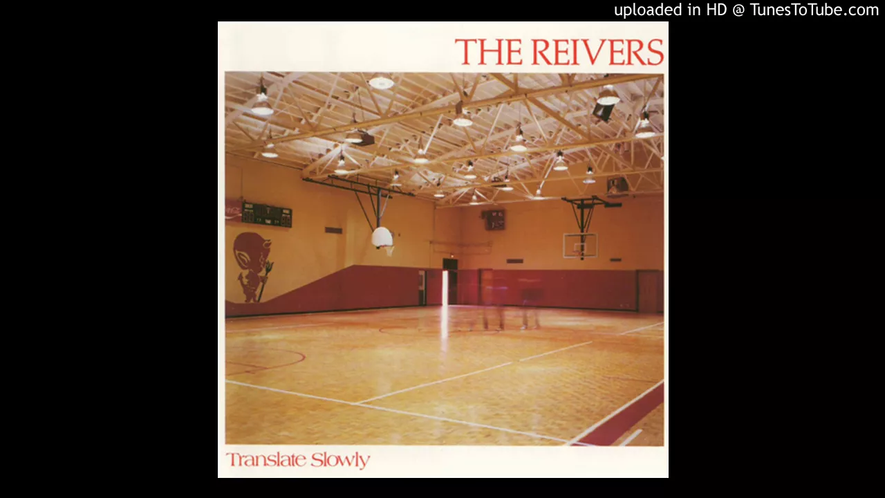 The Reivers - Translate Slowly - 11 - Freight Train Rain