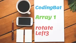06 Codingbat Array 1 rotateLeft3 Java coding practice UiBrains by Naveen Saggam