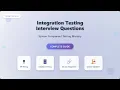 Integration Testing Interview Questions - Complete Guide for System Component Testing