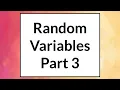 Introduction to Random Variables Part 3