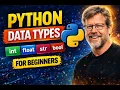 Python Data Types Explained Python for Beginners