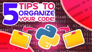 Download 5 Tips To Organize Python Code MP3