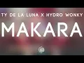 Lagu Ty de la Luna x Hydro Wonky - Makara