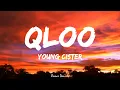 Young Cister - QLOO* (Lyrics) ft. Kreamly