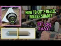 How To Cut and Resize Roller Shades It s EASY Why buy custom shades