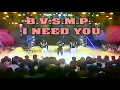 B V S M P - I Need You